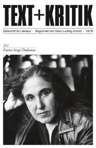 Title: TEXT+KRITIK 211 - Emine Sevgi Özdamar, Author: Yasemin Dayioglu-Yücel