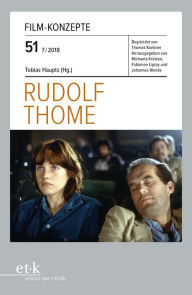 Title: FILM-KONZEPTE 51 - Rudolf Thome, Author: Tobias Haupts