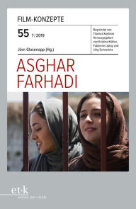 Title: FILM-KONZEPTE 55 - Asghar Farhadi, Author: Jörg Glasenapp