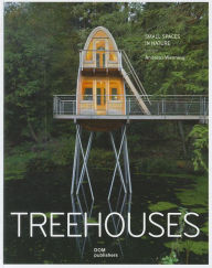 Treehouses: Small Spaces in Nature