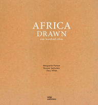 Title: Africa Drawn: One Hundred Cities, Author: Gary White
