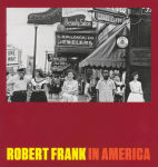 Alternative view 1 of Robert Frank: In America