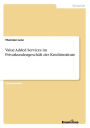 Value Added Services im Privatkundengeschäft der Kreditinstitute