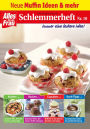 Schlemmerheft Nr. 10: Neue Muffin Ideen und mehr