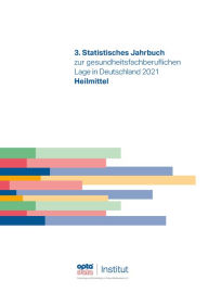 Title: 3. Statistisches Jahrbuch zur gesundheitsfachberuflichen Lage in Deutschland 2021: Heilmittel, Author: opta data Institut für Forschung und Entwicklung im Gesundheitswesen e.V.