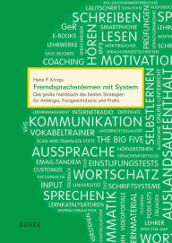 Title: Fremdsprachenlernen mit System: Das große Handbuch der besten Strategien für Anfänger, Fortgeschrittene und Profis, Author: Hans P. Krings