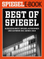 Best of SPIEGEL - Ausgezeichnete SPIEGEL-Autorinnen und -Autoren des Jahres 2014: Ein SPIEGEL E-Book