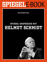 Title: SPIEGEL-Gespräche mit Helmut Schmidt: Ein SPIEGEL E-Book, Author: Klaus Wiegrefe