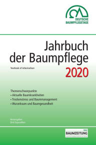 Title: Jahrbuch der Baumpflege 2020: Yearbook of Arboriculture, Author: Dirk Prof. Dr. Dujesiefken