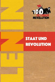 Title: Staat und Revolution, Author: Wladimir Iljitsch Lenin