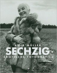 Title: Sechzig+, Author: Anja Muller