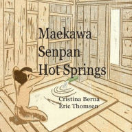 Title: Maekawa Senpan Hot Springs, Author: Cristina Berna