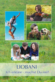 Title: LIOBANI: Ich erkläre - machst Du mit?, Author: Gabriele