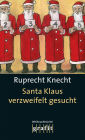 Santa Klaus verzweifelt gesucht: Ein Weihnachtskrimi