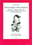 Alternative view 1 of We've Been Here Before: Women in Creation Myths and Contemporary Literature of the Native American Southwest