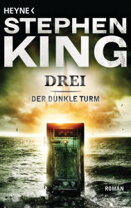 Title: Drei: Roman, Author: Stephen King