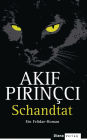 Schandtat: Ein Felidae-Roman