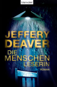 Title: Die Menschenleserin: Roman, Author: Jeffery Deaver