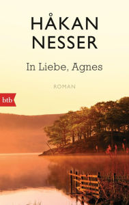 Title: In Liebe, Agnes: Roman, Author: Håkan Nesser