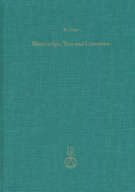 Title: Manuscript, Text and Literature: Collected Essays on Middle and New Persian Texts, Author: Bo Utas