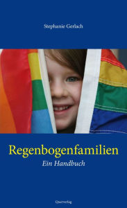 Title: Regenbogenfamilien: Ein Handbuch, Author: Stephanie Gerlach