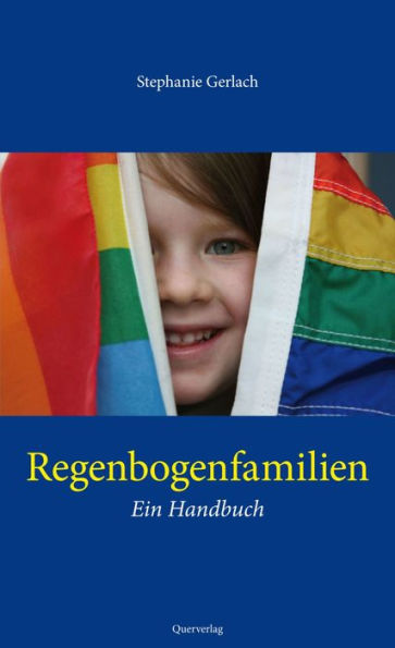 Regenbogenfamilien: Ein Handbuch