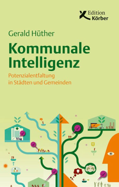 Kommunale Intelligenz: Potenzialentfaltung in Städten und Gemeinden