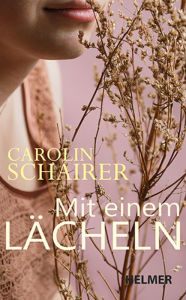 Title: Mit einem Lächeln, Author: Carolin Schairer