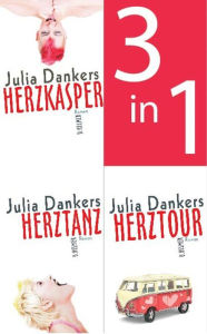 Title: Herzkasper / Herztanz / Herztour (3in1-Bundle), Author: Julia Dankers
