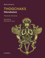 Thogchaks - Himmelseisen: Tibetische Amulette. Sammlung Christian H. Lutz