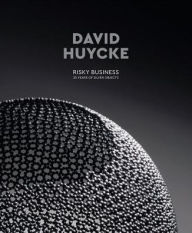 Title: David Huycke: Risky Business. 25 Years of Silver Objects, Author: Piet Salens