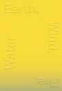 Earth, Wind, Fire, Water: Norwegian Contemporary Crafts - A Critical Craft Anthology