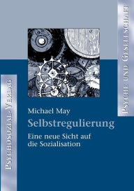 Title: Selbstregulierung, Author: Michael May