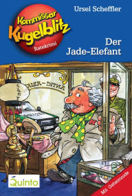 Title: Kommissar Kugelblitz 11. Der Jade-Elefant: Kommissar Kugelblitz Ratekrimis, Author: Ursel Scheffler