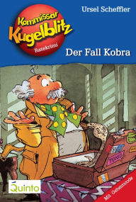 Title: Kommissar Kugelblitz 14. Der Fall Kobra: Kommissar Kugelblitz Ratekrimis, Author: Ursel Scheffler