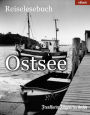 Ostsee: Reiselesebuch