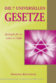 Title: Die 7 universellen Gesetze, Author: Franziska Krattinger