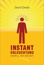 Instant Erleuchtung: Schnell, tief und sexy