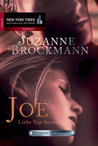 Title: Operation Heartbreaker 1: Joe - Liebe Top Secret: Romantic Suspense, Author: Suzanne Brockmann