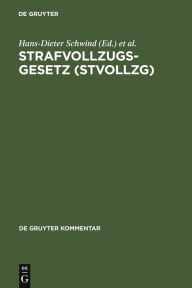 Title: Strafvollzugsgesetz (StVollzG): Gesetz über den Vollzug der Freiheitsstrafe und der freiheitsentziehenden Maßregeln der Besserung und Sicherung vom 16. März 1976 (BGBl. I, S. 581) zuletzt geändert durch das Gesetz vom 23. März 2005 (BGBl. I, S. 930). Komm / Edition 4, Author: Hans-Dieter Schwind