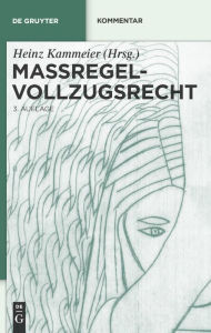 Title: Maßregelvollzugsrecht: Kommentar / Edition 3, Author: Heinz Kammeier