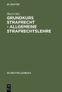 Grundkurs Strafrecht - Allgemeine Strafrechtslehre / Edition 7