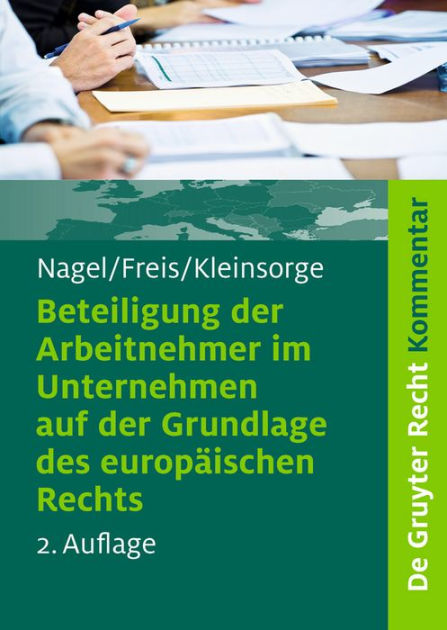 Beteiligung Der Arbeitnehmer Im Unternehmen Auf Der Grundlage Des