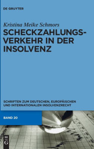 Title: Scheckzahlungsverkehr in der Insolvenz, Author: Kristina Meike Schmors