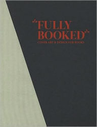Fully Booked: Cover Art and Design for Books