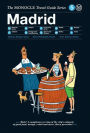 The Monocle Travel Guide to Madrid: The Monocle Travel Guide Series