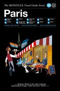 The Monocle Travel Guide to Paris (Updated Version)