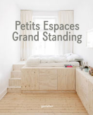 Title: Petits Espaces - Grand Standing, Author: Gestalten