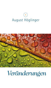 Title: Veränderungen, Author: Dr. August Höglinger