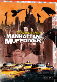 Title: Manhattan Muffdiver, Author: Carl Weissner